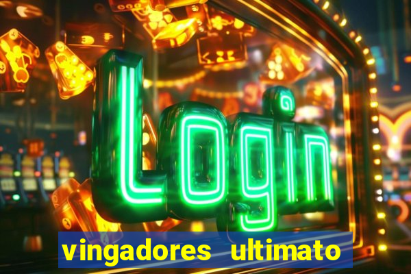 vingadores ultimato filme completo dublado google drive